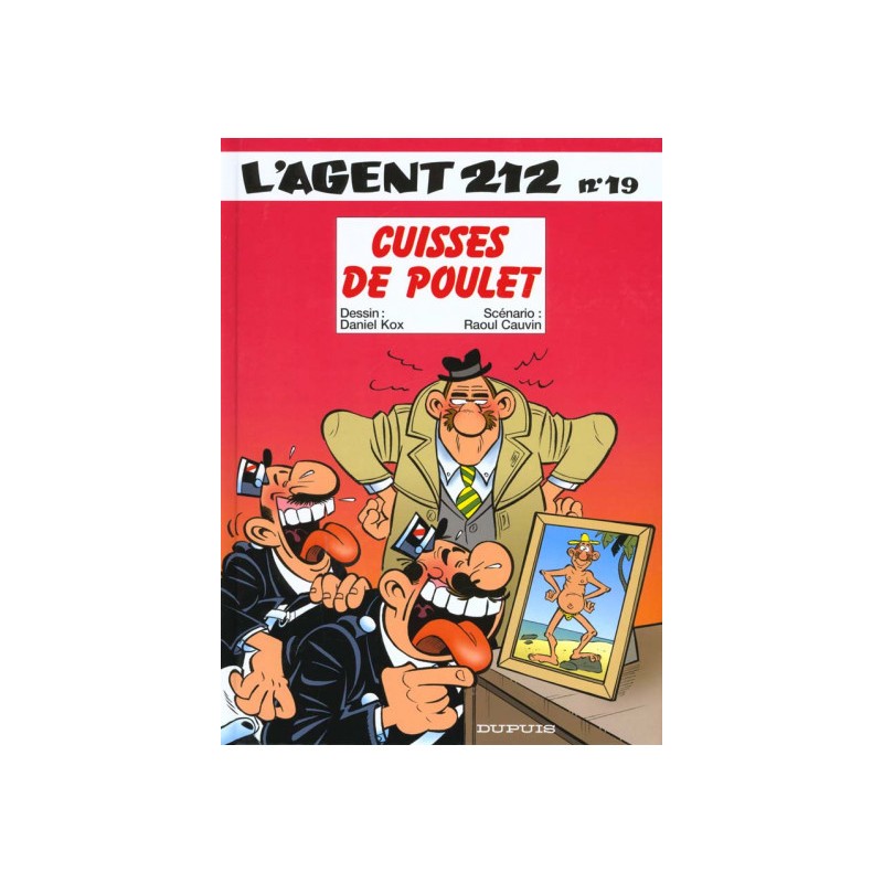 Dupuis L'Agent 212 Tome 19 - Cuisses De Poulet