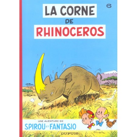  Spirou Et Fantasio Tome 6 - La Corne De Rhinocéros