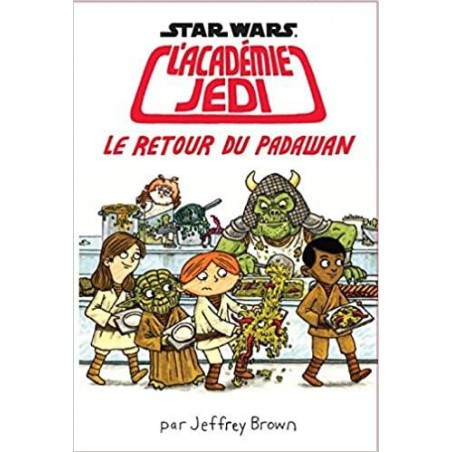  STAR WARS - l'Académie Jedi - Tome 2