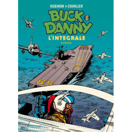  Buck Danny - intégrale tome 6 - 1956-1958
