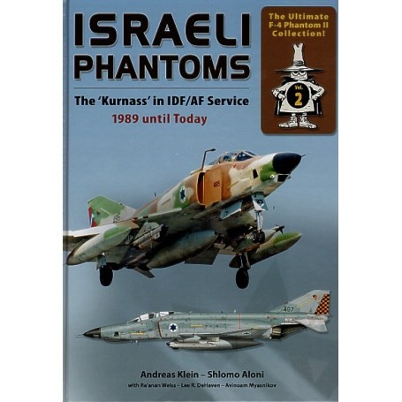  Livre Israeli Phantoms The 'Kurnass' in Israeli Defence Force/IDF/AF Service 1989 until today